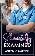 Shamefully Examined