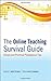 The Online Teaching Survival Guide: Simple and Practical Pedagogical Tips