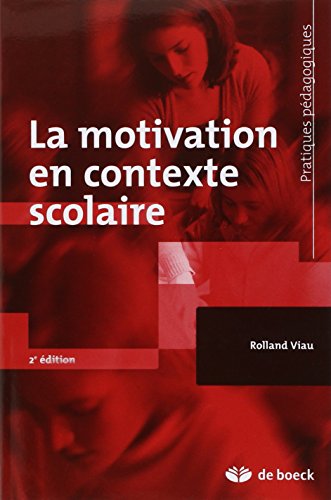 La motivation en contexte scolaire (Paperback)