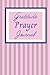Gratitude Prayer Journal: D...