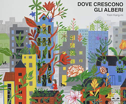 Dove Crescono gli Alberi (Hardcover)