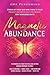 Magnetic Abundance: Stories...