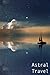 ASTRAL TRAVEL: My notebook ...
