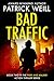 Bad Traffic by Patrick Weill Bad Traffic by Patrick Weill