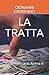 LA TRATTA: Il commissario A...