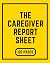 The Caregiver Report Sheet:...
