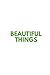 Beautiful things