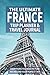 The Ultimate France Trip Pl...