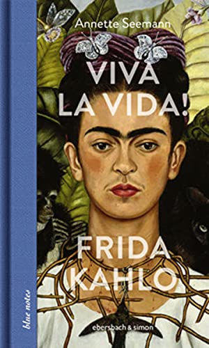 Viva la Vida! Frida Kahlo (Hardcover)