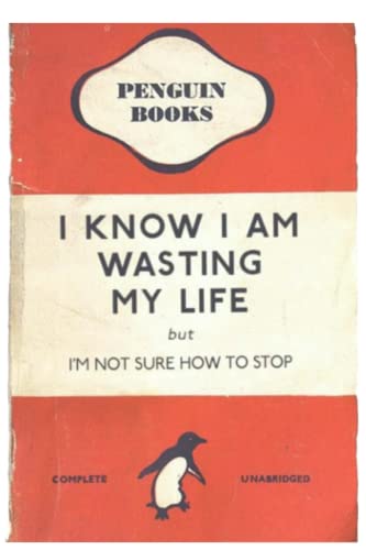 I Know I'm Wasting My Life Notebook: Students and Teachers, 120 Pages 6" x9", Composition Book Journal for Writing, Scrapbooking or Drawing, Funny Gift For Women, The Office Funny (Paperback)