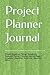 Project Planner Journal by Anirban Bose