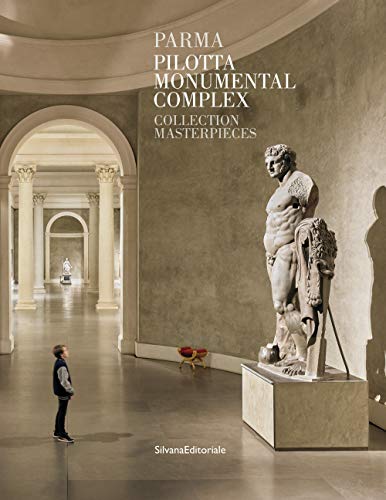 Parma. Complesso monumentale della Pilotta. I capolavori. Ediz. inglese (Paperback)