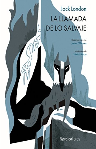 La llamada de lo salvaje (Kindle Edition)