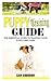 PUPPY TRAINING GUIDE: The E...