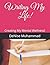 Writing My Life!: Creating ...