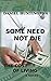 Some Need Not Die: The Cost of Living