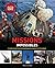Missions impossibles: Plus de 100 histoires extraordinaires d'audace et de courage
