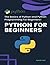 Python for Beginners: The B...