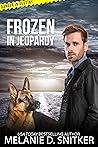 Frozen in Jeopardy (Danger in Destiny #2)