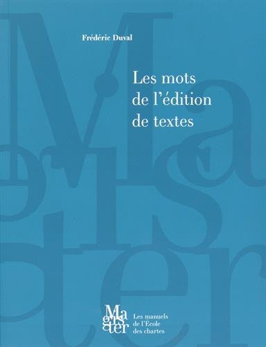 Les mots de l'édition de textes (Paperback)