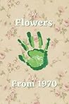 Flowers Of 1970 - Clay And George Handprint On The Wall Notebook: Cute Notebook Aesthetic, Composition Book Journal for Writing (120 Pages 6" x9"), Discbound Notebook Accessories