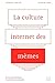 La culture Internet des Mèmes