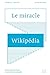 Le miracle Wikipedia