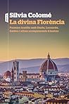 La divina Florènc...