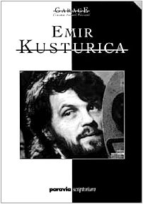 Emir Kusturica (Garage) (Italian Edition)