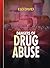 DANGERS OF DRUG ABUSE