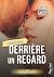 Derrière un regard: Apparen...