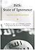 ISIS: State of Ignorance: A Reflection on Islam and Moderation, Extremism and Terrorism, and the Fitnah of ISIS (Daesh)