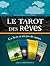 Le Tarot des Rêves by Fiona Zucker