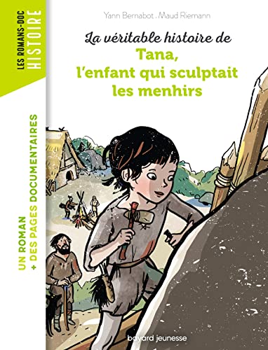 La véritable histoire de Tana, l'enfant qui sculptait les menhirs (Paperback)