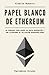 Papel Blanco de Ethereum: U...