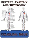 Netter's Anatomy and Physiology Coloring Book