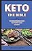 Keto the Bible: The Beginne...