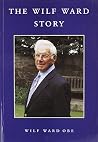 The Wilf Ward Sto...