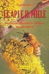 Le api e il miele: Manuale scientifico-pratico di apicoltura (Insetti) (Italian Edition) Le api e il miele: Manuale scientifico-pratico di apicoltura (Insetti) (Italian Edition)