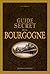 Guide secret de la Bourgogne