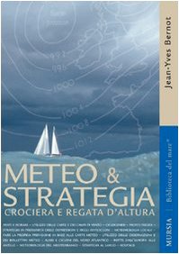 Meteo & strategia. Crociera e regata d'altura (Paperback)