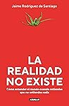 La realidad no ex...