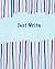 Just Write Journal: A Notebook