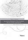 Les cultures physiques et leurs frontières dans le monde contemporain - essai d'histoire comparée
