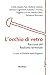 L’occhio di vetro: Racconti...