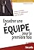 Encadrer une équipe pour la...