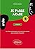 Je parle arabe 2e édition a...