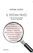Il sistema Prato: Il distretto industriale illegale dei cinesi e degli italiani (Italian Edition)