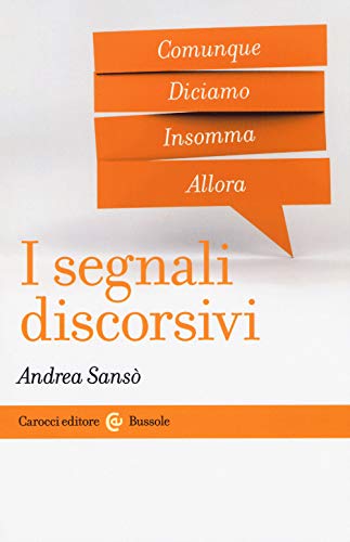 I segnali discorsivi (Paperback)
