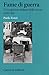 Fame di guerra by Paolo Fonzi